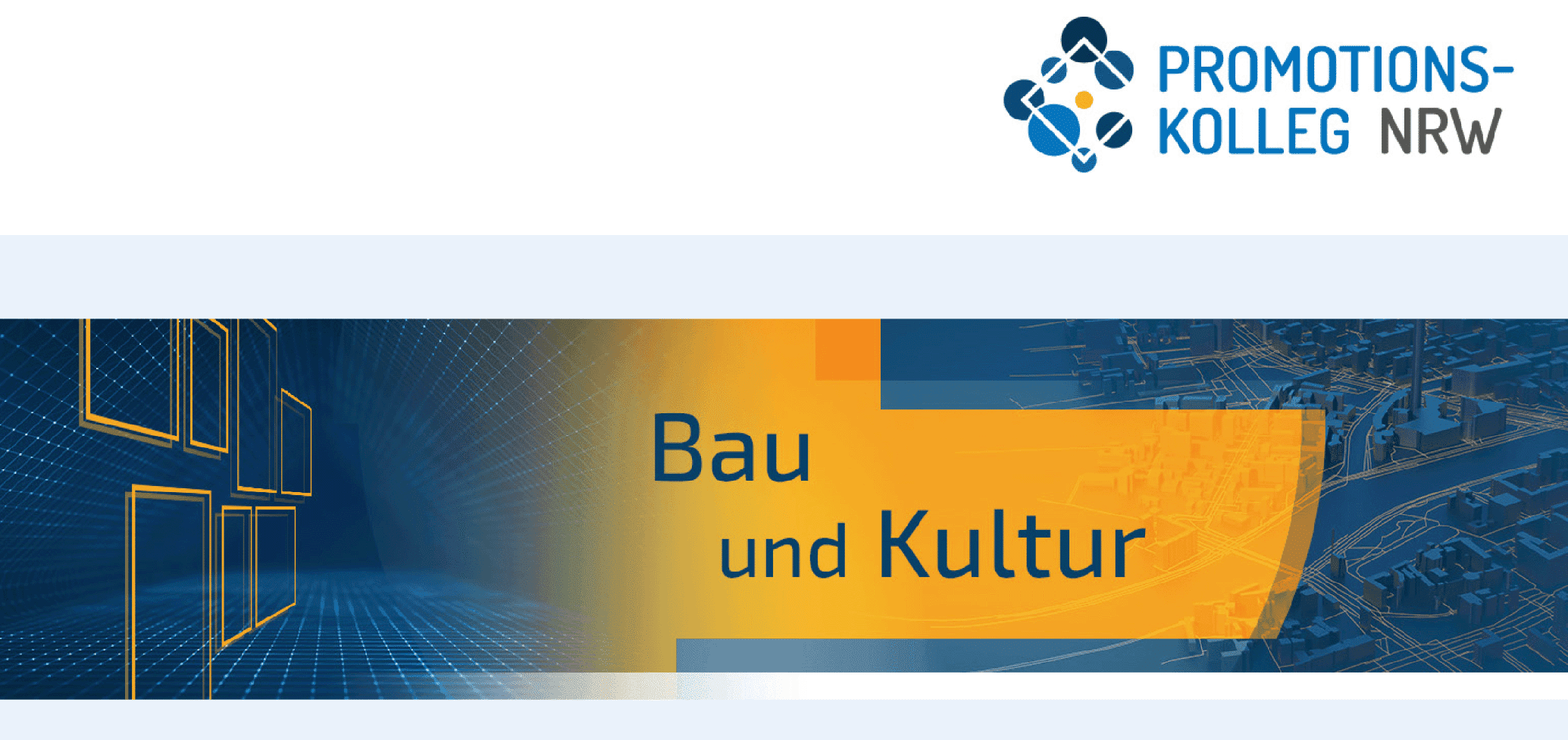 Forschungskolloquium  Bau und Kultur Promotionskolleg NRW