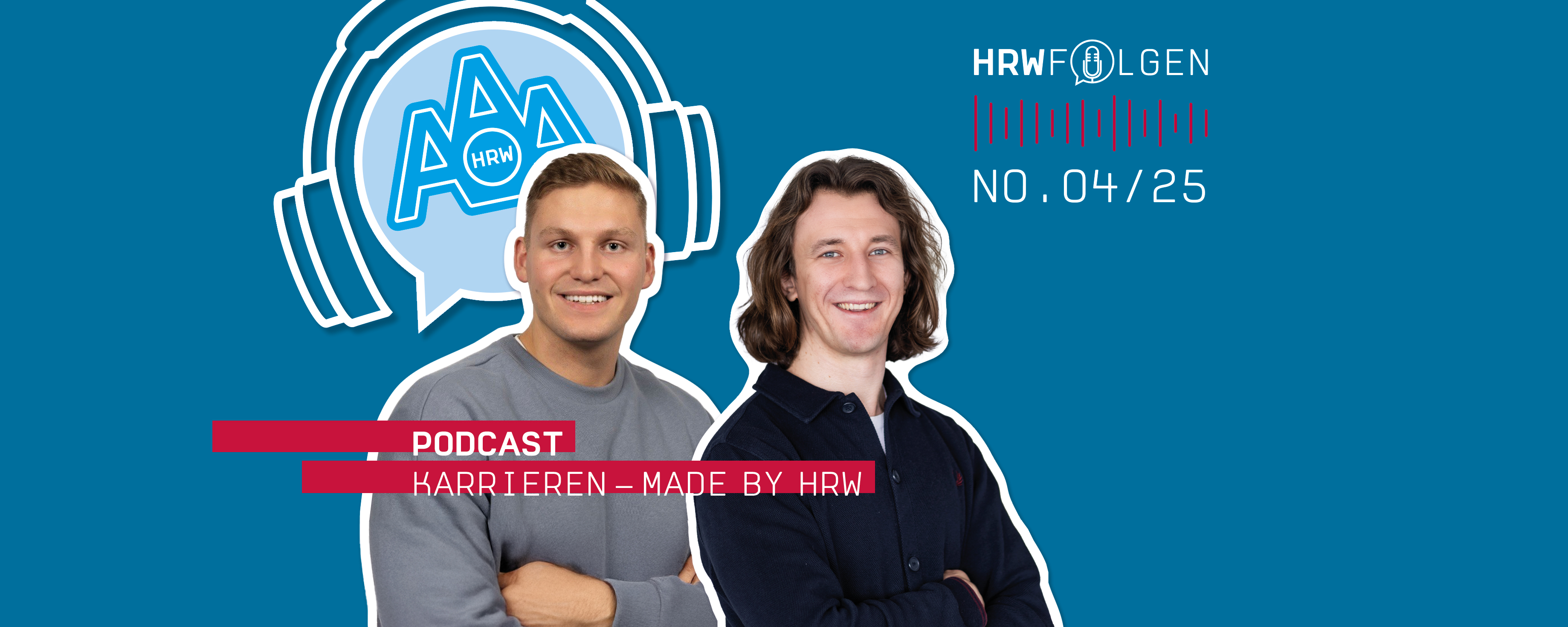 Podcast Episodenbild mit zwei Personen vor einem blauen Hintergrund. Im Vordergrund steht die Aufschrift "Podcast Karrieren - Made by HRW".