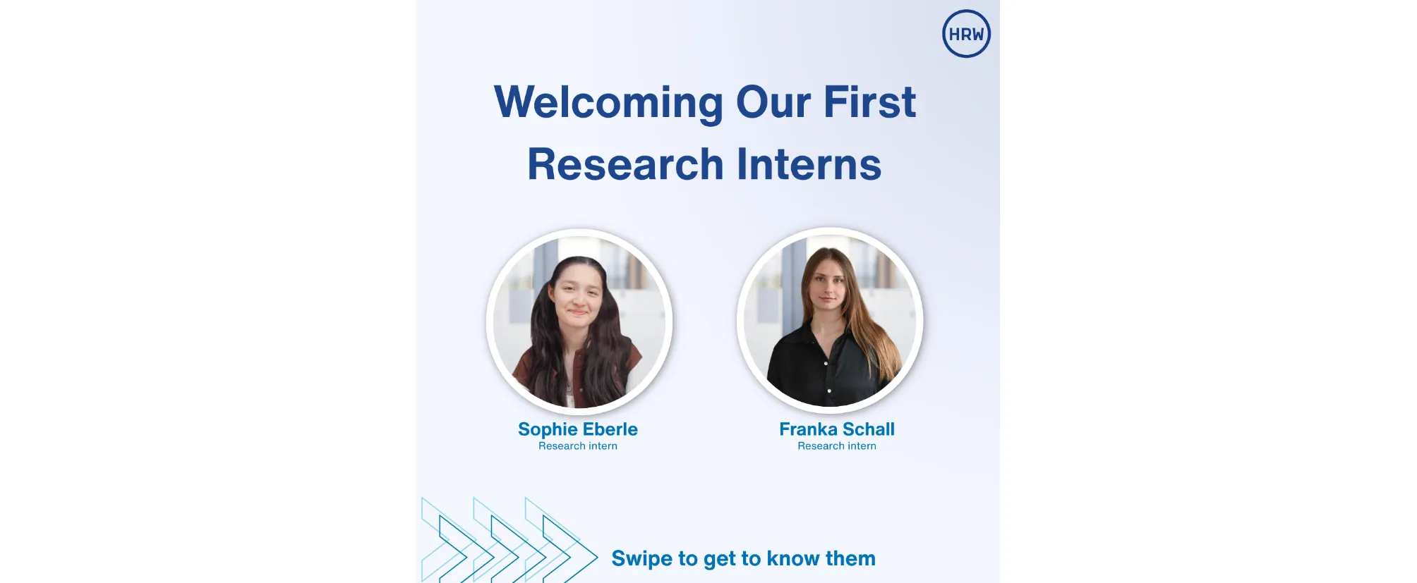 Grafik stellt zwei Research-Praktikantinnen mit ihren Fotos und Namen vor. Oben steht die Überschrift ,,Welcoming Our First Research Interns"