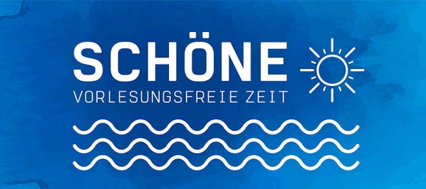 csm_Aufmacher_Vorlesungsfreie_Zeit_Or-2019_3204b7a931.jpg